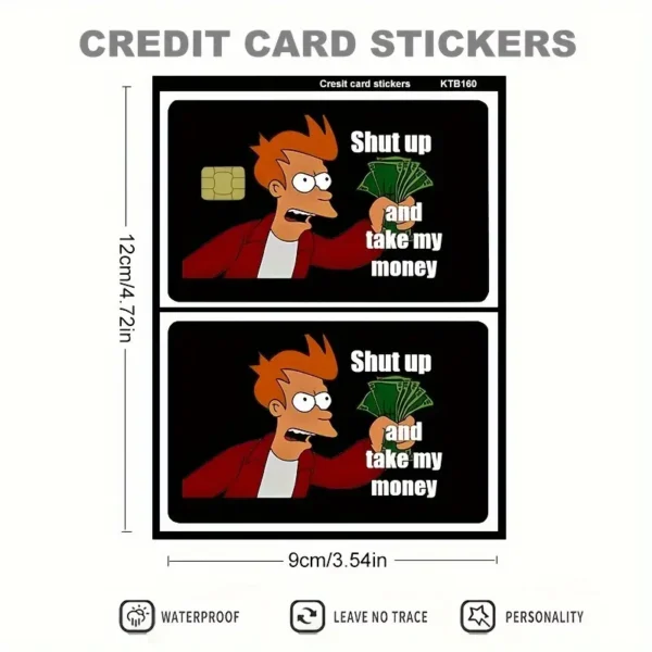 Αυτοκόλλητο Τραπεζικής Κάρτας Shut up and take my money (Ultra High Quality) - Image 3
